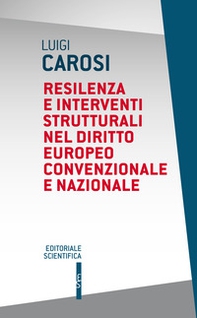 Resilenza e interventi strutturali nel diritto europeo convenzionale e nazionale - Librerie.coop