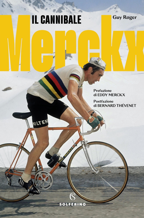 Merckx. Il Cannibale - Librerie.coop Merckx. Il Cannibale - Librerie.coop