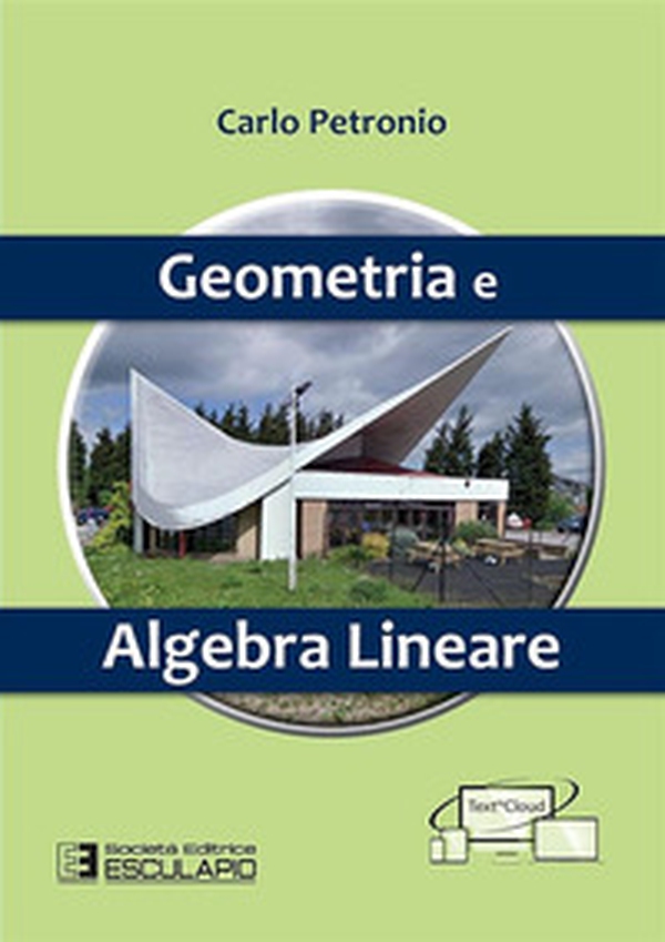Geometria e algebra lineare - Librerie.coop Geometria e algebra lineare - Librerie.coop