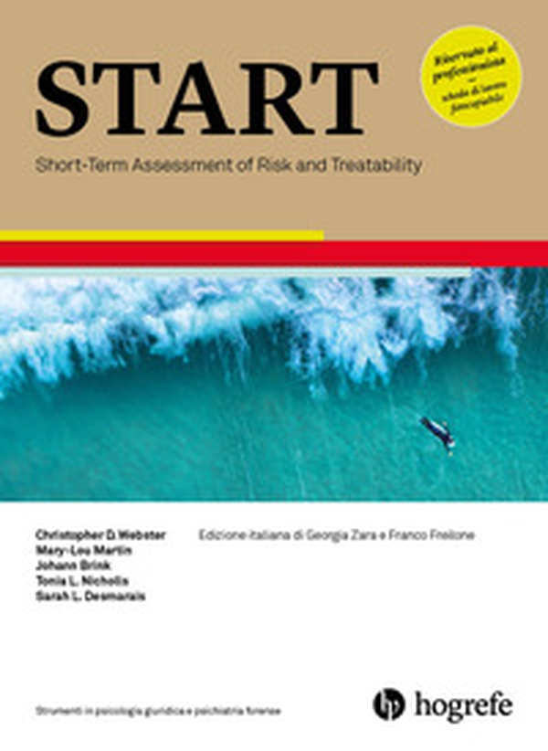 START. Short-Term Assessment of Risk and Treatability - Librerie.coop START. Short-Term Assessment of Risk and Treatability - Librerie.coop