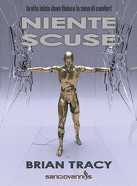 Niente scuse. La vita inizia dove finisce la zona di comfort - Librerie.coop