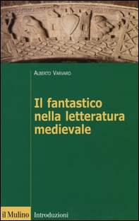 Il fantastico nella letteratura medievale - Librerie.coop