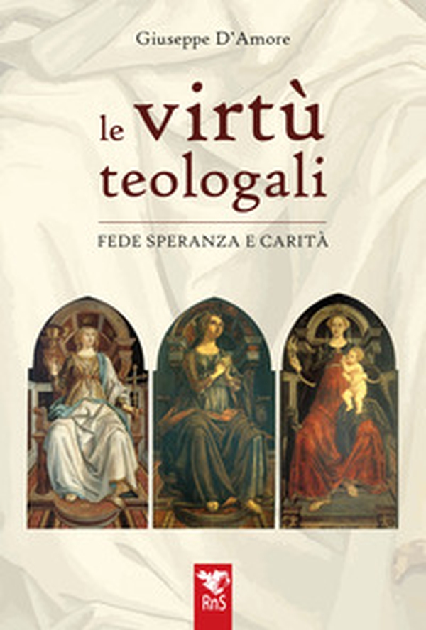Le virtù teologali. Fede, speranza e carità - Librerie.coop