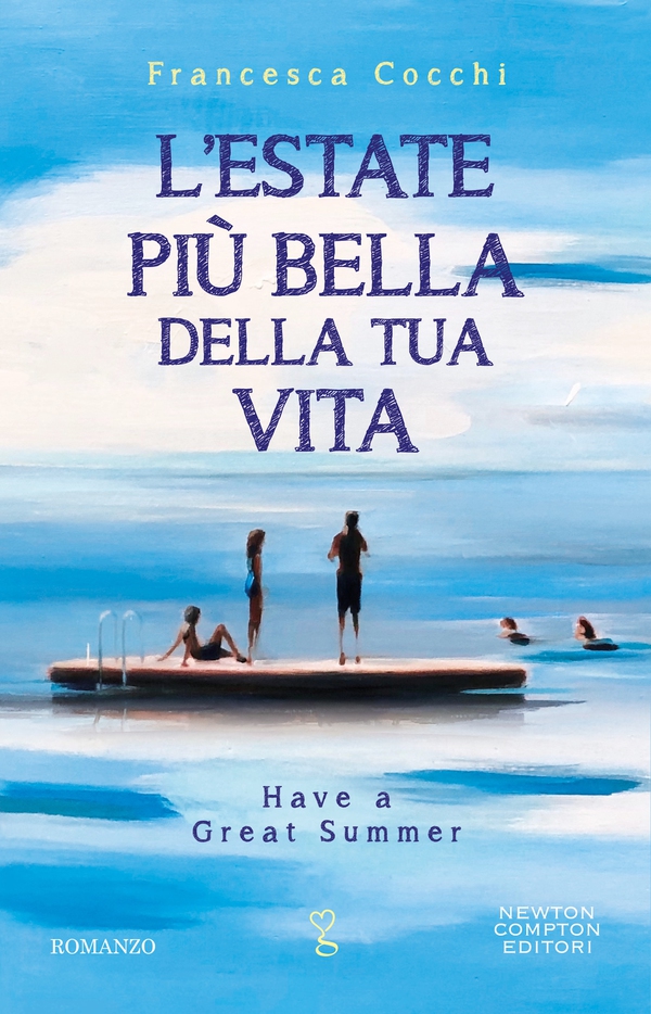L’estate più bella della tua vita - Librerie.coop