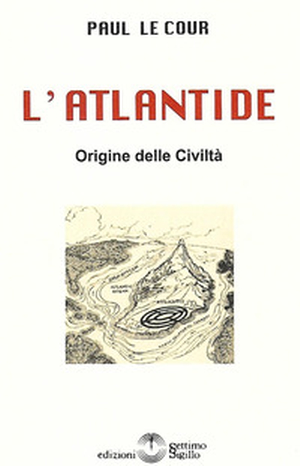 L'Atlantide. Origine delle Civiltà - Librerie.coop L'Atlantide. Origine delle Civiltà - Librerie.coop