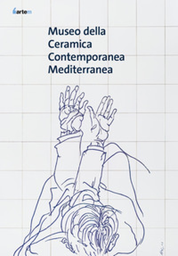 Museo della Ceramica Contemporanea Mediterranea di Cava de' Tirreni - Librerie.coop