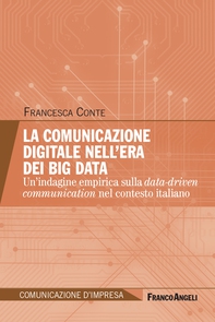 La comunicazione digitale nell'era dei Big Data - Librerie.coop La comunicazione digitale nell'era dei Big Data - Librerie.coop