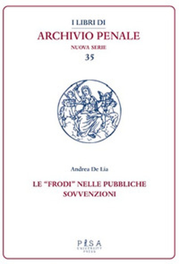 Le «frodi» nelle pubbliche sovvenzioni - Librerie.coop Le «frodi» nelle pubbliche sovvenzioni - Librerie.coop