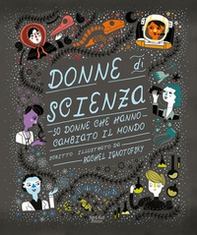 Donne di scienza. 50 donne che hanno cambiato il mondo - Librerie.coop Donne di scienza. 50 donne che hanno cambiato il mondo - Librerie.coop