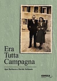 Era tutta campagna - Librerie.coop Era tutta campagna - Librerie.coop