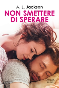 Non smettere di sperare - Librerie.coop Non smettere di sperare - Librerie.coop