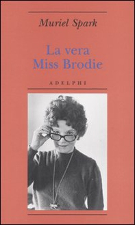 La vera Miss Brodie - Librerie.coop