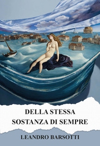 Della stessa sostanza di sempre - Librerie.coop Della stessa sostanza di sempre - Librerie.coop