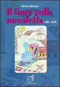 «Il fiore sulla nuvoletta» e altre favole - Librerie.coop