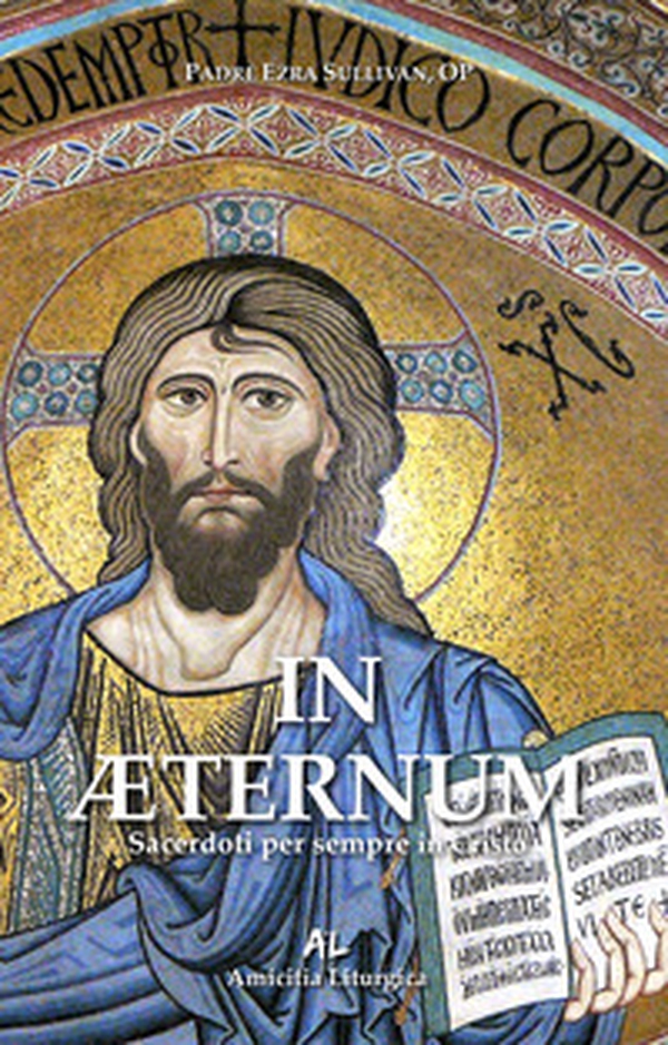 In Æternum. Sacerdoti per sempre in Cristo - Librerie.coop In Æternum. Sacerdoti per sempre in Cristo - Librerie.coop