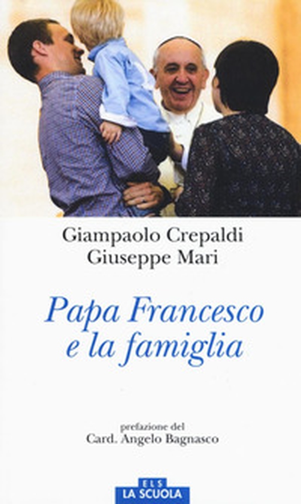 Papa Francesco e la famiglia - Librerie.coop Papa Francesco e la famiglia - Librerie.coop