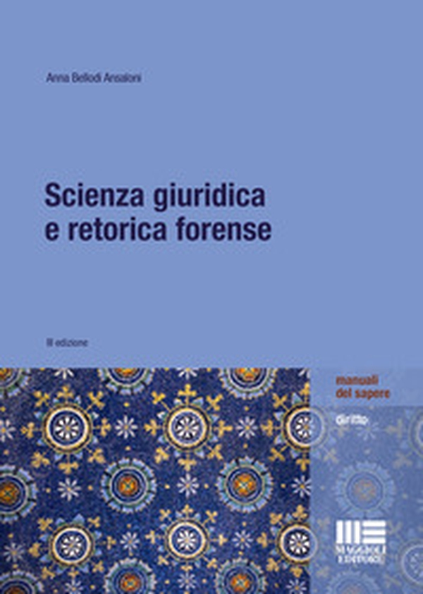 Scienza giuridica e retorica forense - Librerie.coop Scienza giuridica e retorica forense - Librerie.coop