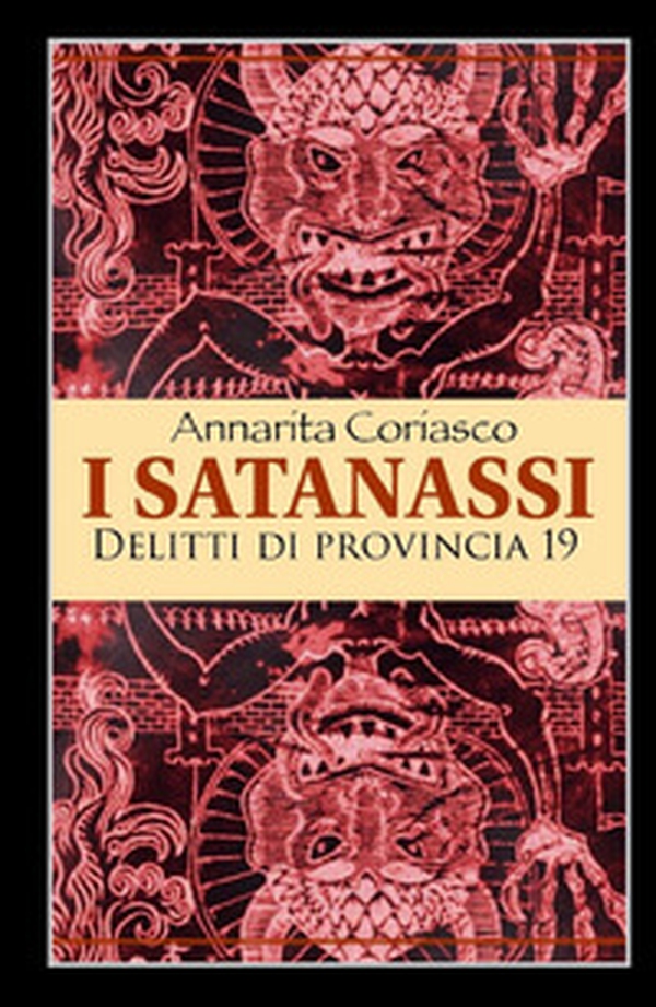 I satanassi. Delitti di provincia 19 - Librerie.coop I satanassi. Delitti di provincia 19 - Librerie.coop