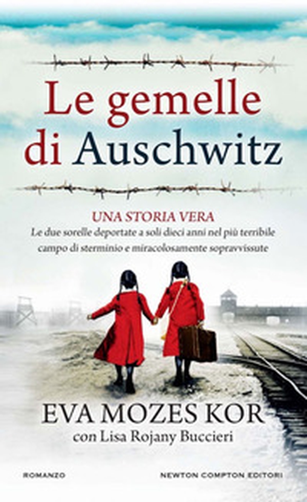 Le gemelle di Auschwitz. Una storia vera. Le due sorelle deportate a soli dieci anni nel più terribile campo di sterminio e miracolosamente sopravvissute - Librerie.coop Le gemelle di Auschwitz. Una storia vera. Le due sorelle deportate a soli dieci anni nel più terribile campo di sterminio e miracolosamente sopravvissute - Librerie.coop