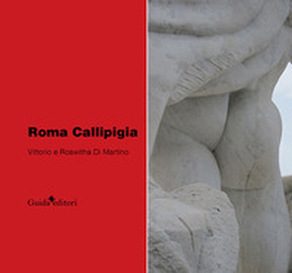 Roma Callipigia - Librerie.coop Roma Callipigia - Librerie.coop