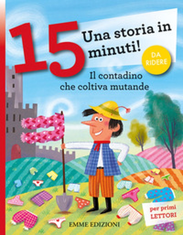 Il contadino che coltiva mutande. Una storia in 15 minuti! - Librerie.coop Il contadino che coltiva mutande. Una storia in 15 minuti! - Librerie.coop