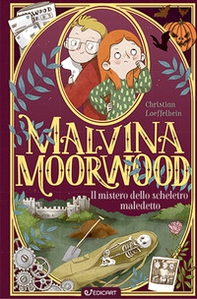 Il mistero dello scheletro maledetto. Malvina Moorwood - Librerie.coop Il mistero dello scheletro maledetto. Malvina Moorwood - Librerie.coop