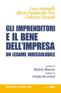 Gli imprenditori e il bene dell'impresa. Un legame indissolubile - Librerie.coop