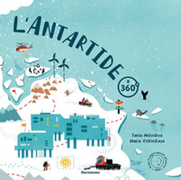 L'Antartide a 360° - Librerie.coop L'Antartide a 360° - Librerie.coop