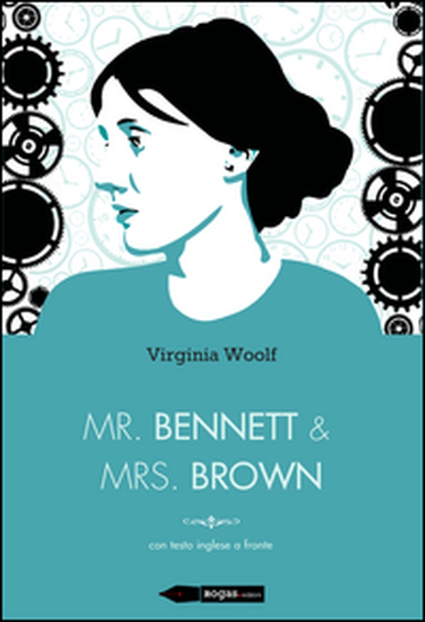 Mr Bennett e Mrs Brown. Testo inglese a fronte - Librerie.coop Mr Bennett e Mrs Brown. Testo inglese a fronte - Librerie.coop