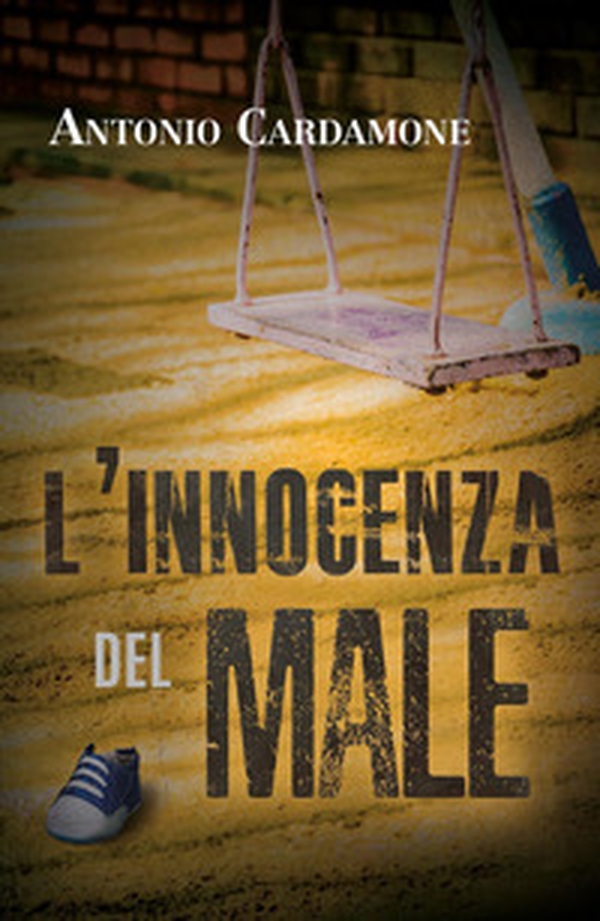 L'innocenza del male - Librerie.coop L'innocenza del male - Librerie.coop