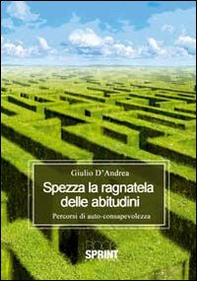 Spezza la ragnatela delle abitudini - Librerie.coop