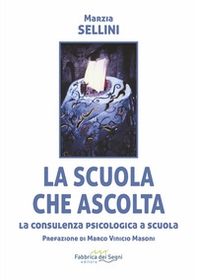 La scuola che ascolta. La consulenza psicologica a scuola - Librerie.coop La scuola che ascolta. La consulenza psicologica a scuola - Librerie.coop