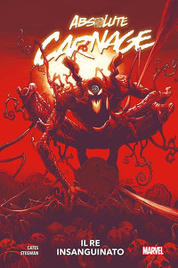 Il re insanguinato. Absolute Carnage - Librerie.coop Il re insanguinato. Absolute Carnage - Librerie.coop
