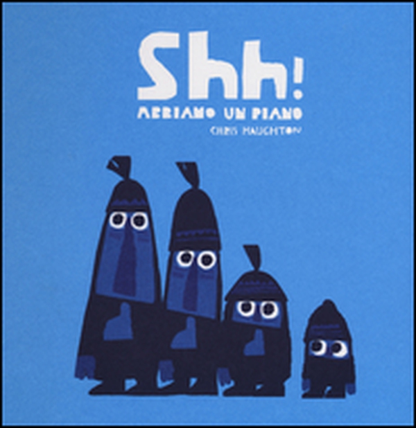 Shh! Abbiamo un piano - Librerie.coop Shh! Abbiamo un piano - Librerie.coop