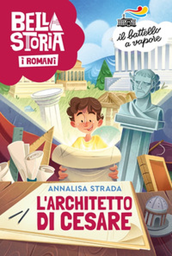 Bella storia. I Romani. L'architetto di Cesare - Librerie.coop Bella storia. I Romani. L'architetto di Cesare - Librerie.coop