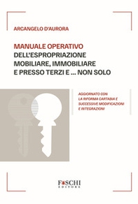 Manuale operativo dell'espropriazione mobiliare, immobiliare e presso terzi e... non solo - Librerie.coop Manuale operativo dell'espropriazione mobiliare, immobiliare e presso terzi e... non solo - Librerie.coop
