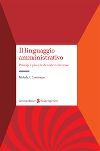 Il linguaggio amministrativo. Principi e pratiche di modernizzazione - Librerie.coop