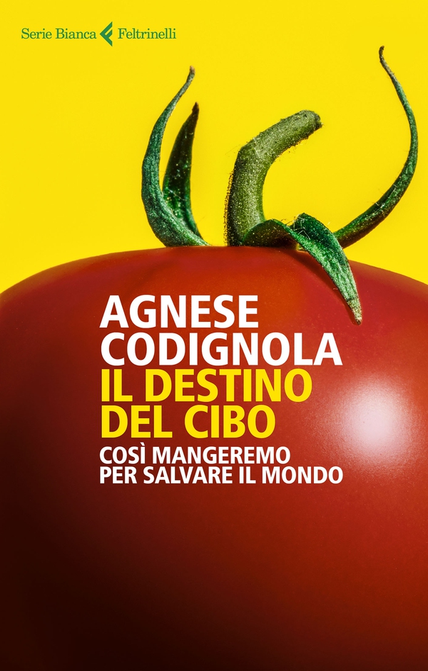 Il destino del cibo - Librerie.coop Il destino del cibo - Librerie.coop
