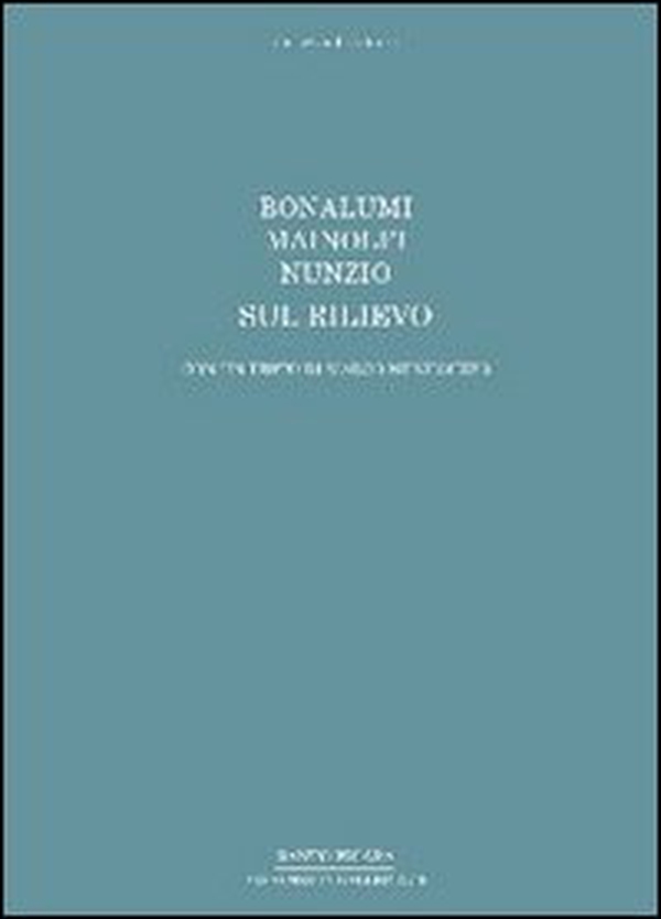 Bonalumi, Mainolfi, Nunzio. Sul rilievo. Ediz. italiana e inglese - Librerie.coop Bonalumi, Mainolfi, Nunzio. Sul rilievo. Ediz. italiana e inglese - Librerie.coop