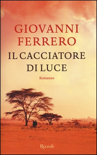 Il cacciatore di luce - Librerie.coop
