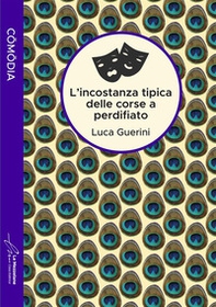 L'incostanza tipica delle corse a perdifiato - Librerie.coop