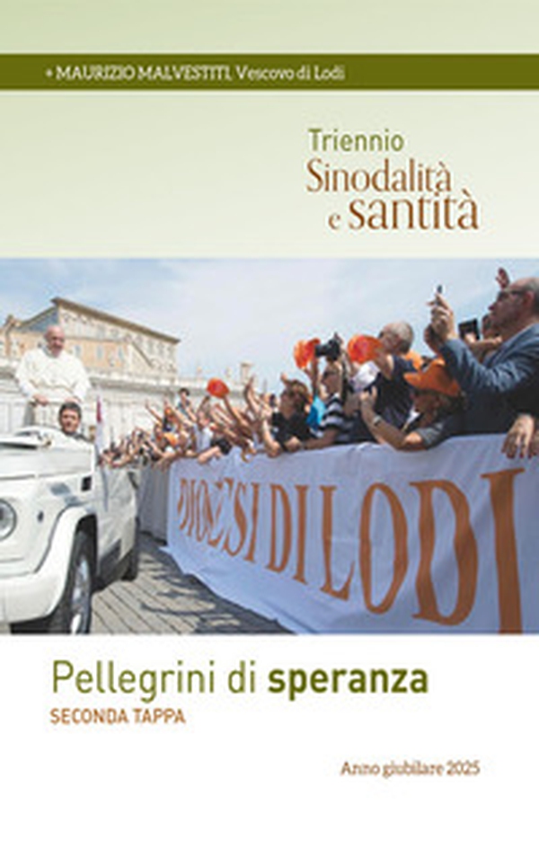 Pellegrini di speranza - Librerie.coop Pellegrini di speranza - Librerie.coop