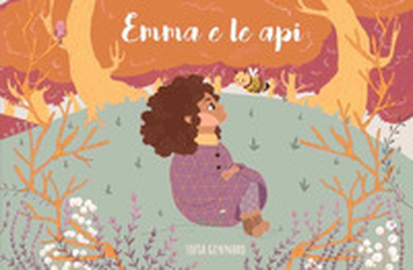 Emma e le api - Librerie.coop Emma e le api - Librerie.coop