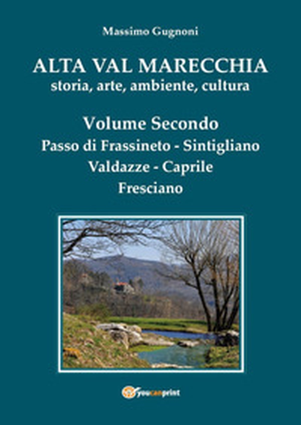 Alta val Marecchia. Storia, arte, ambiente, cultura - Librerie.coop Alta val Marecchia. Storia, arte, ambiente, cultura - Librerie.coop