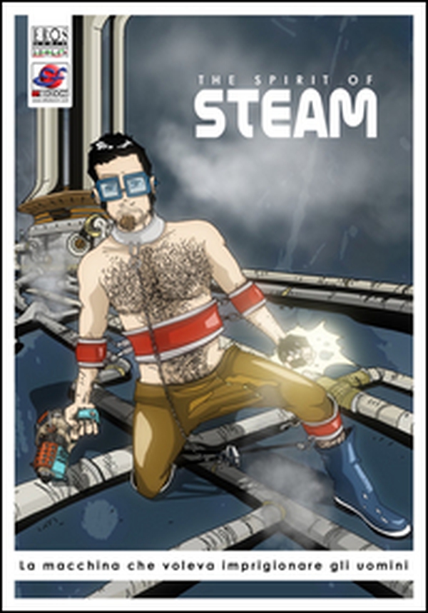 La macchina che voleva imprigionare gli uomini. The spirit of steam - Vol. 1 - Librerie.coop