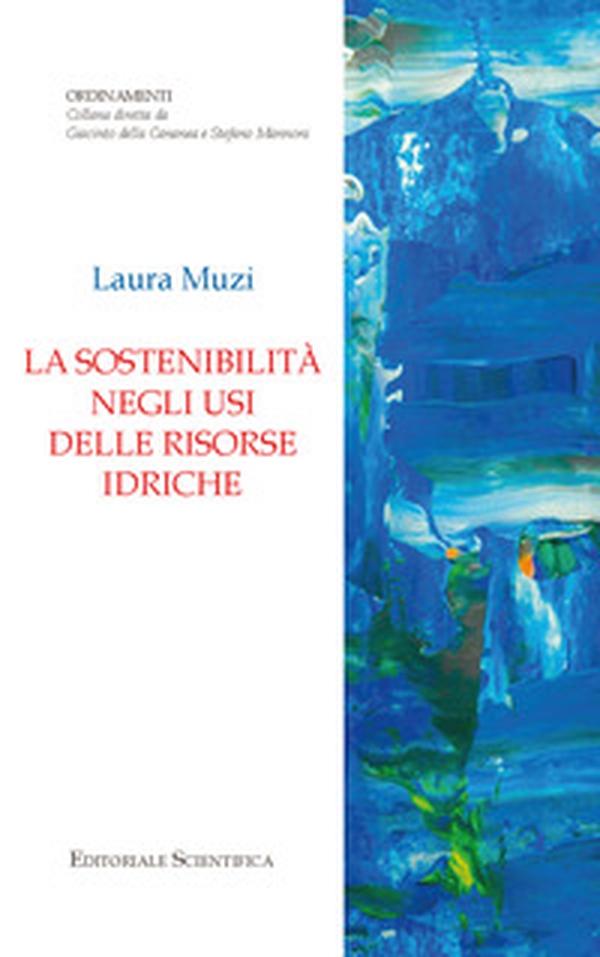 La sostenibilità negli usi delle risorse idriche - Librerie.coop La sostenibilità negli usi delle risorse idriche - Librerie.coop