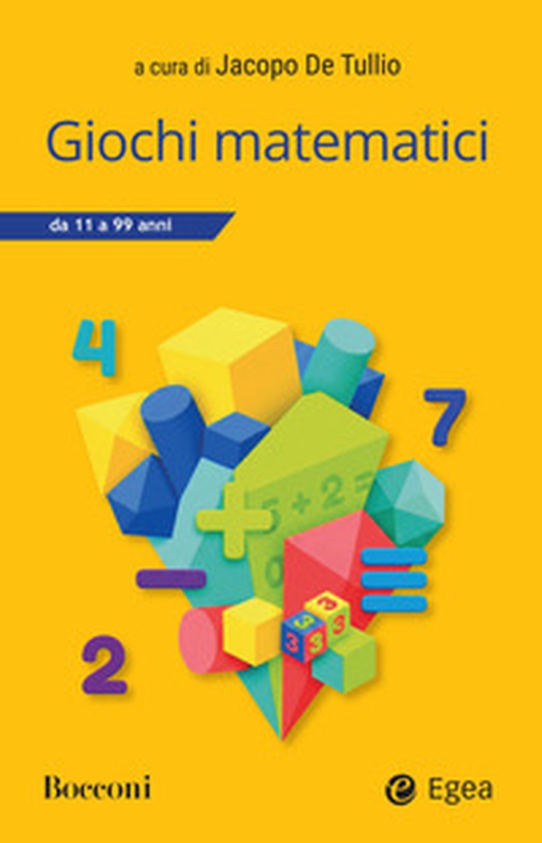 Giochi matematici. 11- 99 anni - Librerie.coop