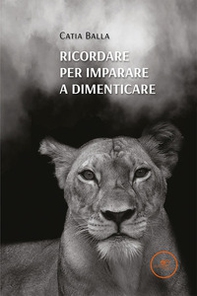 Ricordare per imparare a dimenticare - Librerie.coop