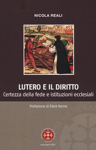 Lutero e il diritto. Certezza della fede e istituzioni ecclesiali - Librerie.coop