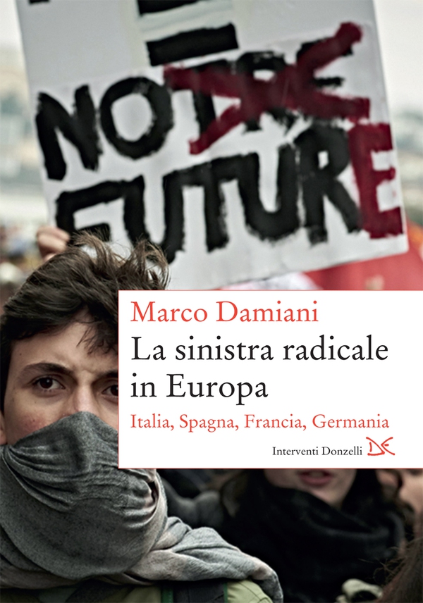 La sinistra radicale in Europa - Librerie.coop La sinistra radicale in Europa - Librerie.coop